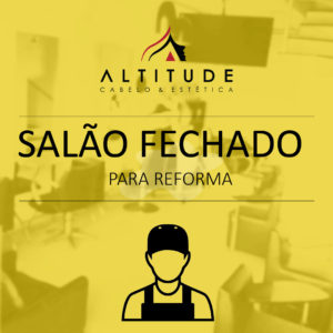 Salão fechado para reforma